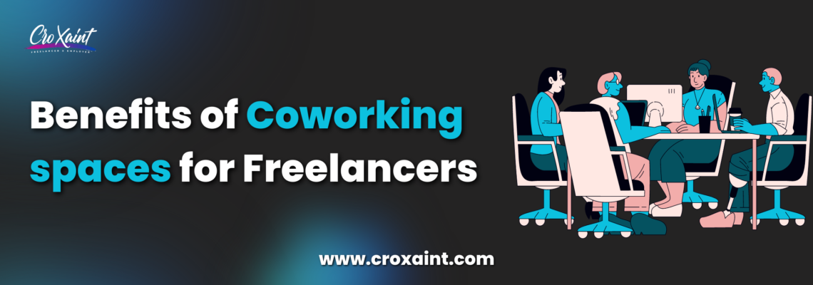 Benefits of Coworking spaces for Freelancers