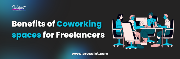 Benefits of Coworking spaces for Freelancers