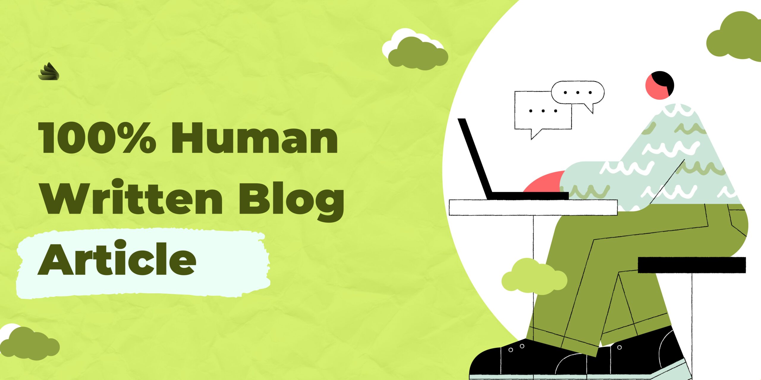 100% Human Written Blog